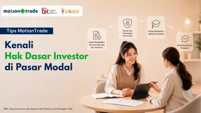 TERBONGKAR! Hak Dasar Investor yang Sering Terlupakan, Kunci Anti-Rugi di Pasar Modal Digital! MNC Sekuritas Ungkap Strategi Aman Berinvestasi!
