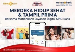 Promo Gila MotionBank Sehat Cantik Jadi Nyata
